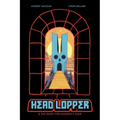 Head Lopper Volume 4: Head Lopper & the Quest for Mulgrid's Stair - Paperback