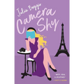 Camera Shy: a grumpy sunshine romance about learning to take risks - Paperback