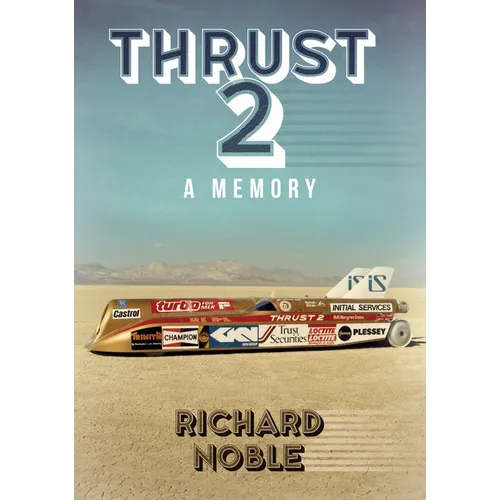 Thrust 2: Britain's World Land Speed Record Car - Paperback