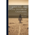 A Natural And Civil History Of California; Volume 1