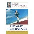 Up and Running: The Jami Goldman Story - Paperback