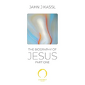 The Biography of Jesus: Part One - Paperback