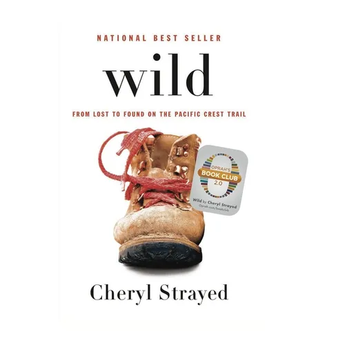 Wild: From Lost to Found on the Pacific Crest Trail