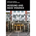 Museums and Mass Violence - Paperback