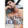 Bad Boy Blues: A St. Mary's Rebels Novel - Paperback