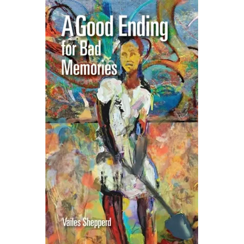 A Good Ending for Bad Memories - Paperback