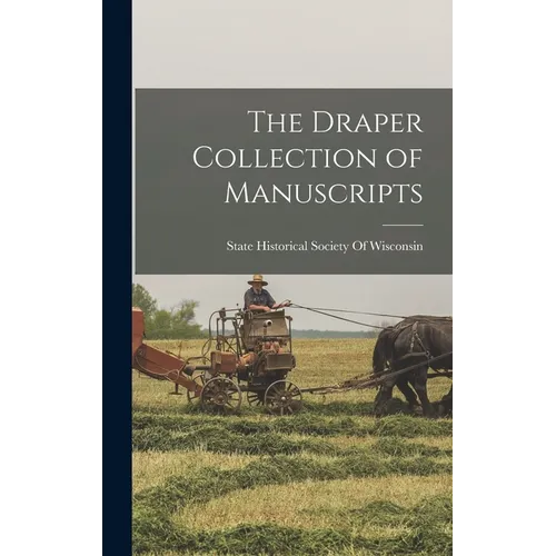 The Draper Collection of Manuscripts