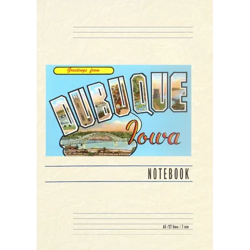 Vintage Lined Notebook Greetings from Dubuque