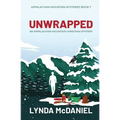 Unwrapped: An Appalachian Mountain Christmas Mystery - Paperback