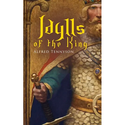 Idylls of the King: Arthurian Romances - Paperback