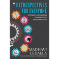 Retrospectives for everyone: Powerful metaphors for effective retrospectives - Paperback