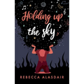 Holding Up the Sky - Paperback