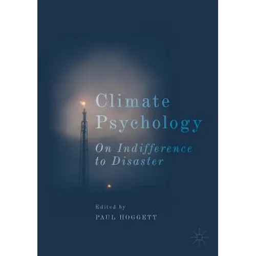 Climate Psychology: On Indifference to Disaster - Paperback