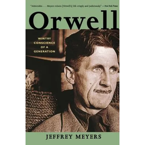 Orwell: Wintry Conscience of a Generation - Paperback