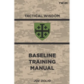 Base Line Training Manual: Tactical Wisdom Series