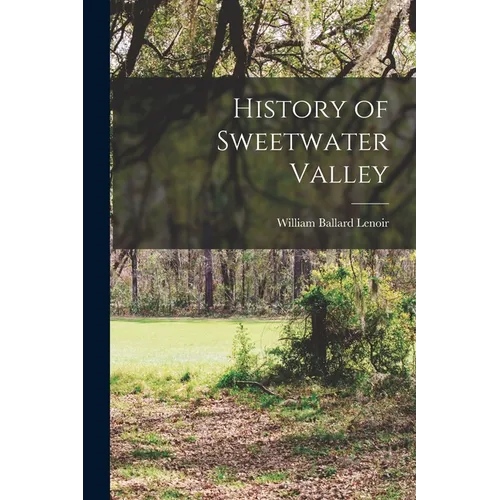 History of Sweetwater Valley