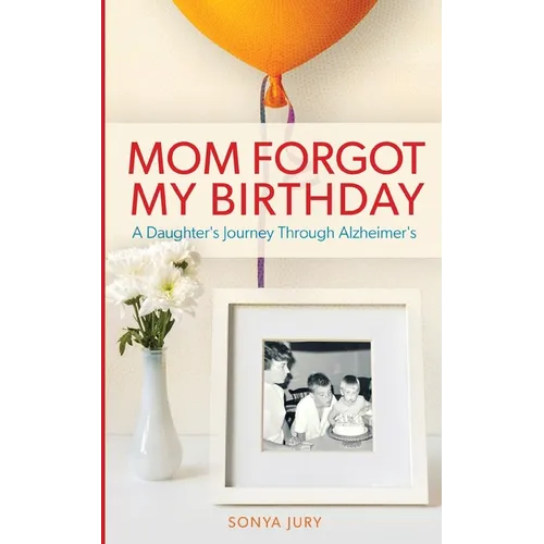Mom Forgot My Birthday - Paperback