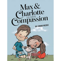 Max & Charlotte Learn Compassion - Hardcover