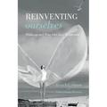 Reinventing Ourselves: Wake up and Rise into your Greatness - Paperback