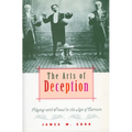 The Arts of Deception: Playing with Fraud in the Age of Barnum