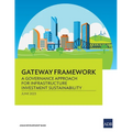 Gateway Framework: A Governance Approach for Infrastructure Investment Sustainability - Paperback