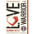 Love Warrior: A Memoir - Paperback
