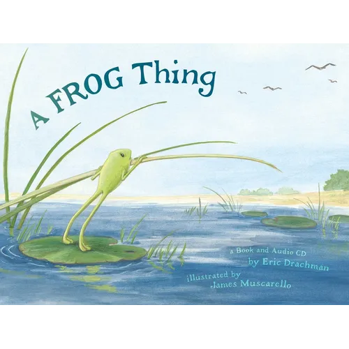 A Frog Thing [With CD] - Hardcover