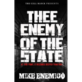 Thee Enemy of the State: At this point, it becomes deeper than rap... - Paperback