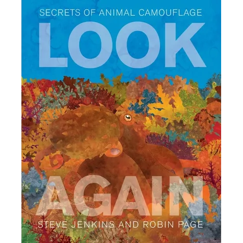Look Again: Secrets of Animal Camouflage - Hardcover