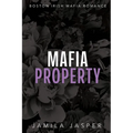 Mafia Property: BWWM Dark Mafia Romance - Paperback