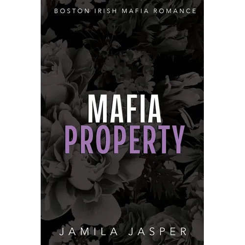 Mafia Property: BWWM Dark Mafia Romance - Paperback
