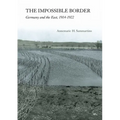 The Impossible Border: Germany and the East, 1914-1922 - Paperback