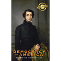 Democracy in America (Deluxe Library Edition) (Annotated)