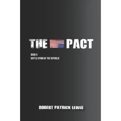 The Pact Book II: Battle Hymn of the Republic