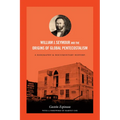 William J. Seymour and the Origins of Global Pentecostalism: A Biography and Documentary History