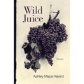 Wild Juice: Poems - Paperback