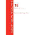 CFR 15, Parts 300 to 799, Commerce and Foreign Trade, January 01, 2017 (Volume 2 of 3)