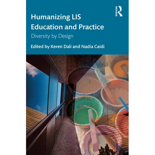 Humanizing Lis Education and Practice: Diversity by Design - Paperback