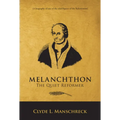 Melanchthon - Paperback