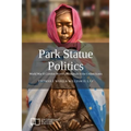 Park Statue Politics: World War II Comfort Women Memorials in the United States