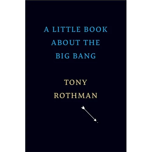 A Little Book about the Big Bang - Hardcover
