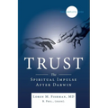 Trust: The spiritual impulse after Darwin - Paperback
