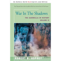 War in the Shadows: The Guerrilla in History Volume 2