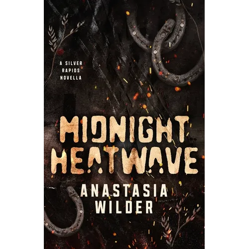 Midnight Heatwave: A Silver Rapids Novella - Paperback