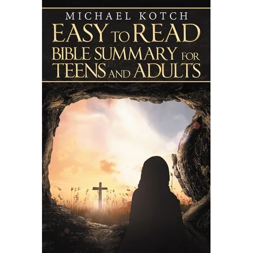 Easy-To-Read Bible Summary for Teens and Adults - Paperback