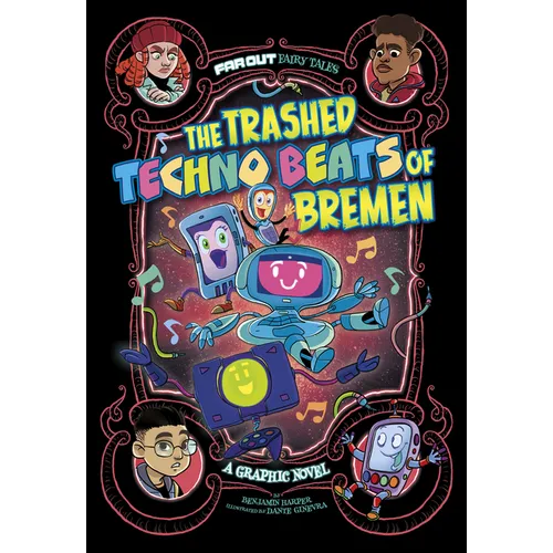 The Trashed Techno Beats of Bremen: A Graphic Novel - Paperback