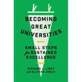 Becoming Great Universities: Small Steps for Sustained Excellence - Paperback