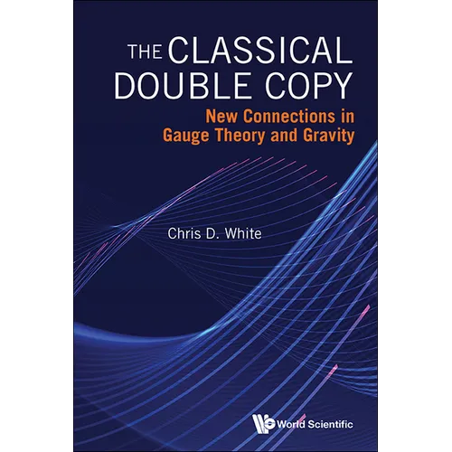 The Classical Double Copy - Hardcover