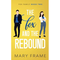 The Fox and the Rebound - Paperback