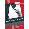 Black Routes to Islam - Paperback